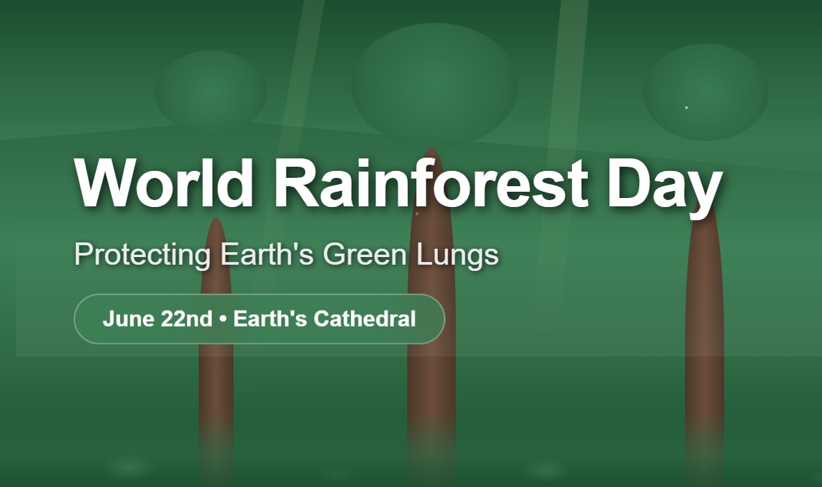 World Rainforest Day: Protecting Earth's Green Lungs